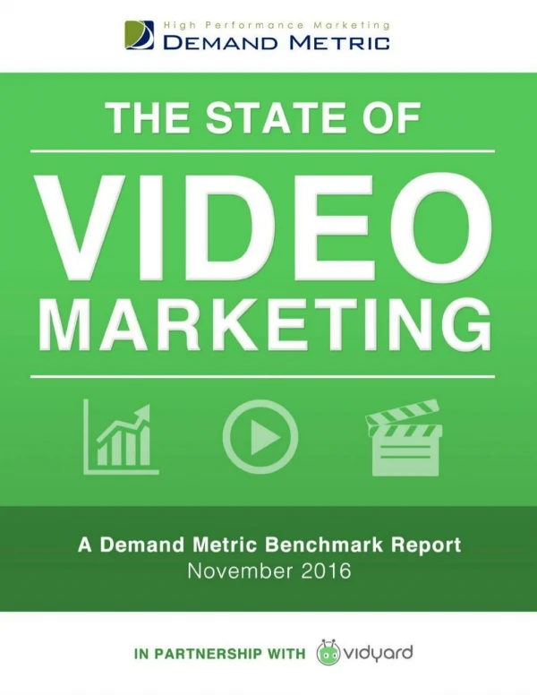 State of Video Marketing Benchmark Report - 2016