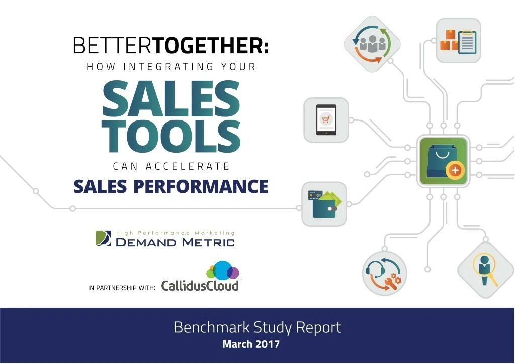 better together how integrating your sales tools can accelerate sales performance