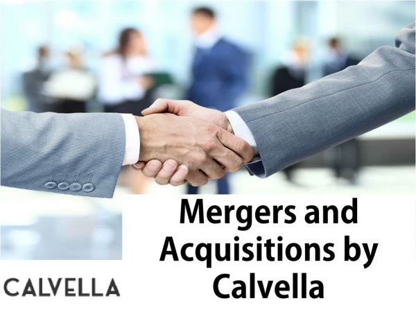 Mergers and Acquisitions by Calvella