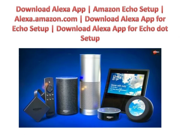Complete Guides for Alexa Setup and Echo Dot Setup (Case Study)