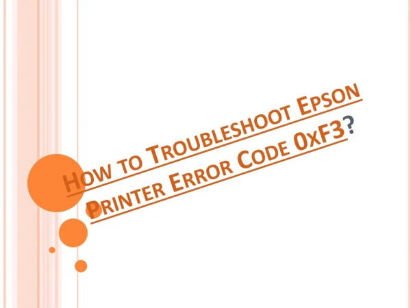 How to Troubleshoot Epson Printer Error Code 0xF3?