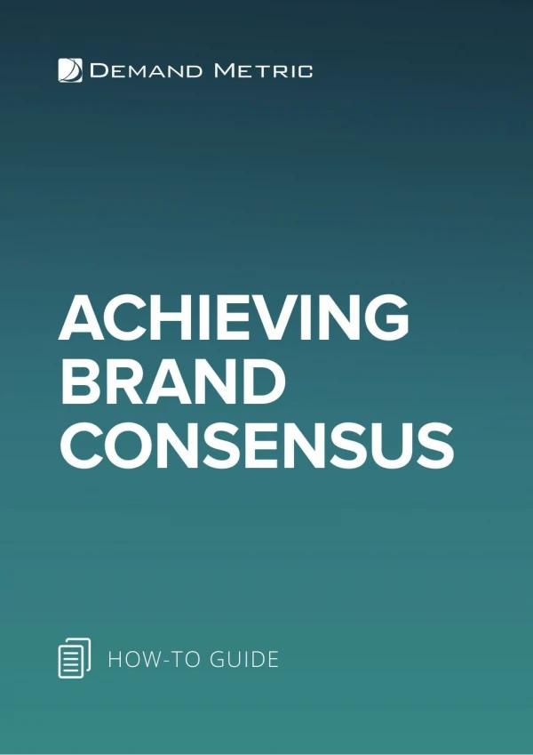 Achieving Brand Consensus