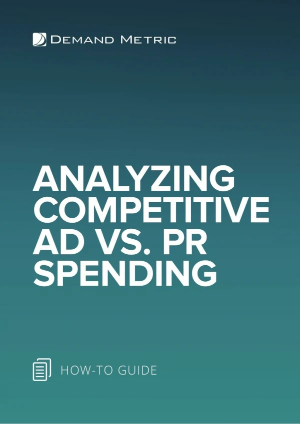 Analyzing Competitive Ad vs. PR Spending