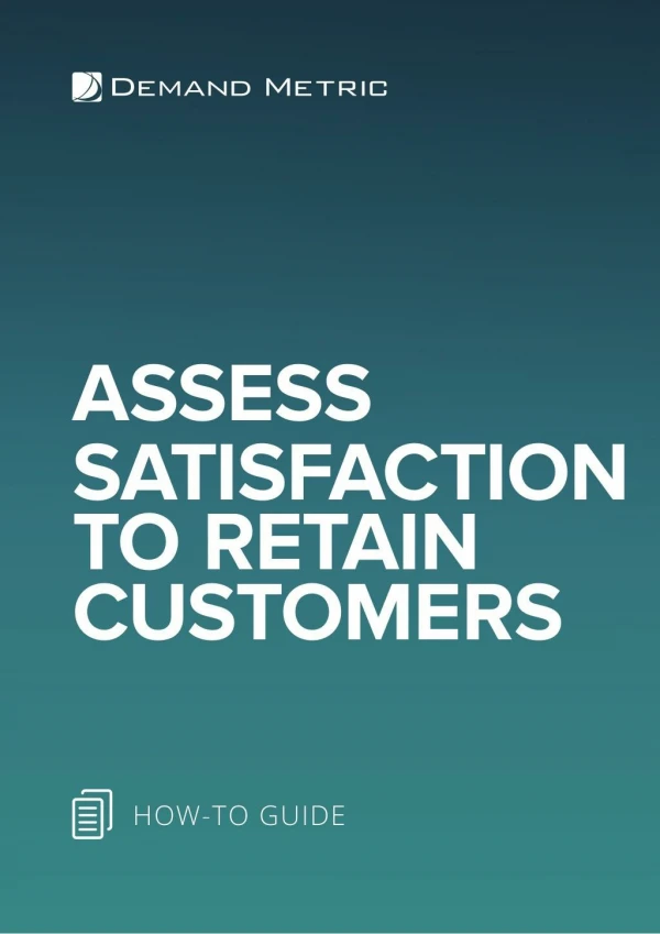 Assess Satisfaction to Retain Customers