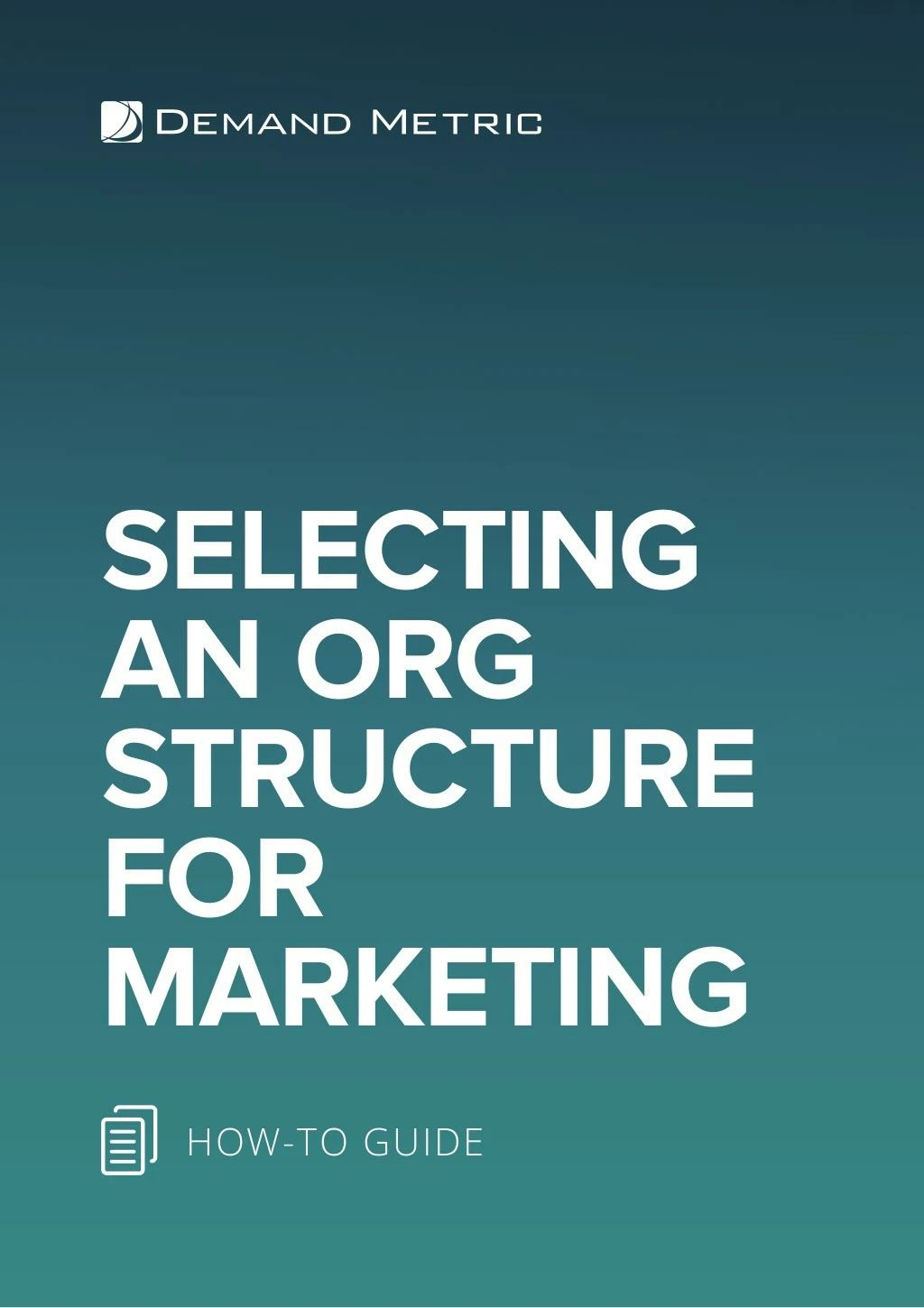 selecting an org structure for marketing