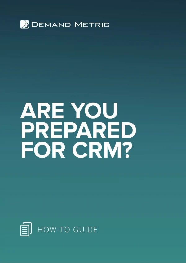 Are You Prepared for CRM?