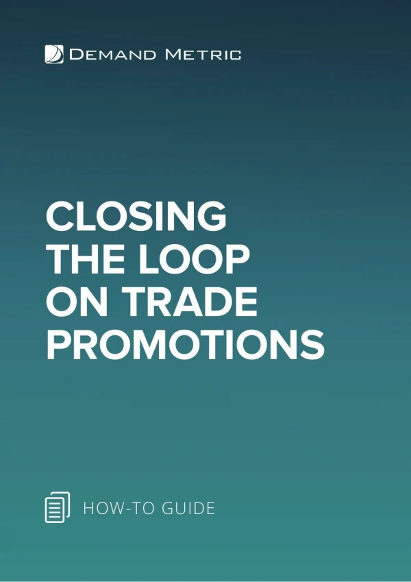 Closing the Loop on Trade Promotions