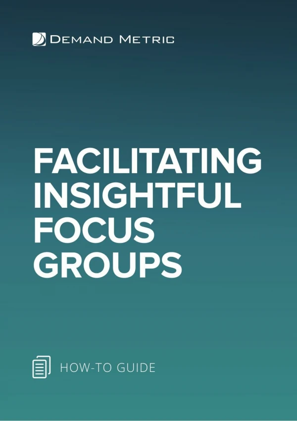 facilitating insightful focus groups
