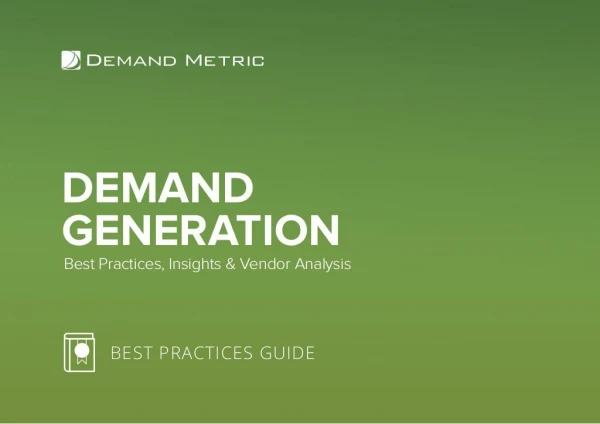 Demand Generation Best Practices Guide