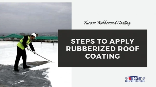 Steps to Apply Rubberized Roof Coating