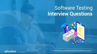 Software Testing Interview Questions & Answers | Edureka - slide 1