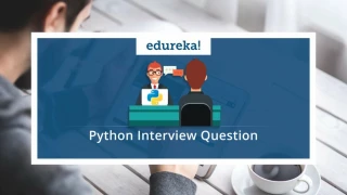 Python Interview Questions And Answers 2019 | Edureka - slide 1