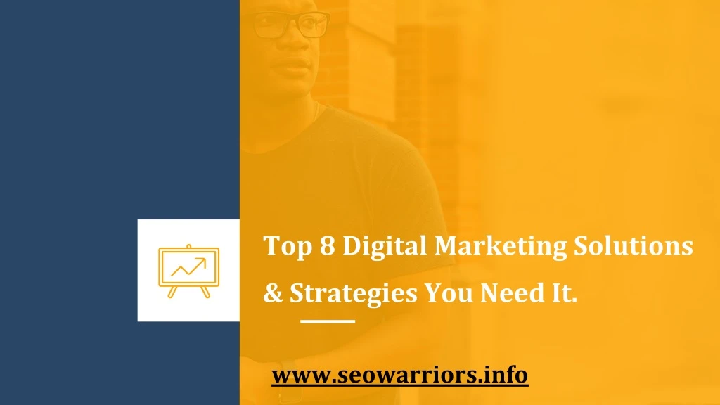 top 8 digital marketing solutions