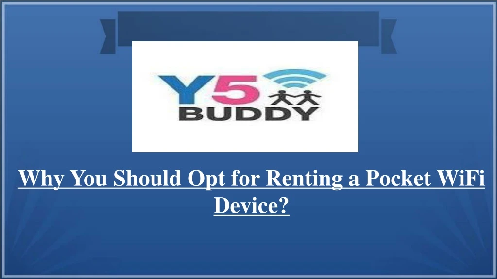 why you should opt for renting a pocket wifi