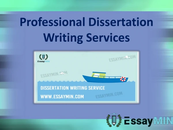 Hire EssayMin for Professional Dissertation Writing Service and Get Good Result
