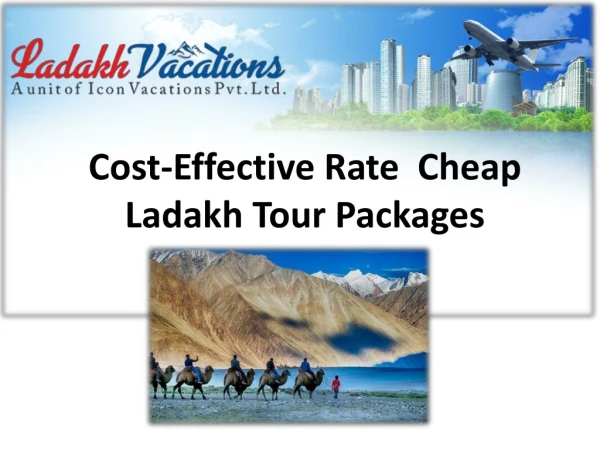 Excellent Options of Cheap Ladakh Tour Packages