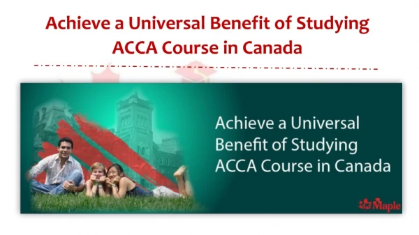 Achieve a Universal Benefit of Studying ACCA Course in Canada