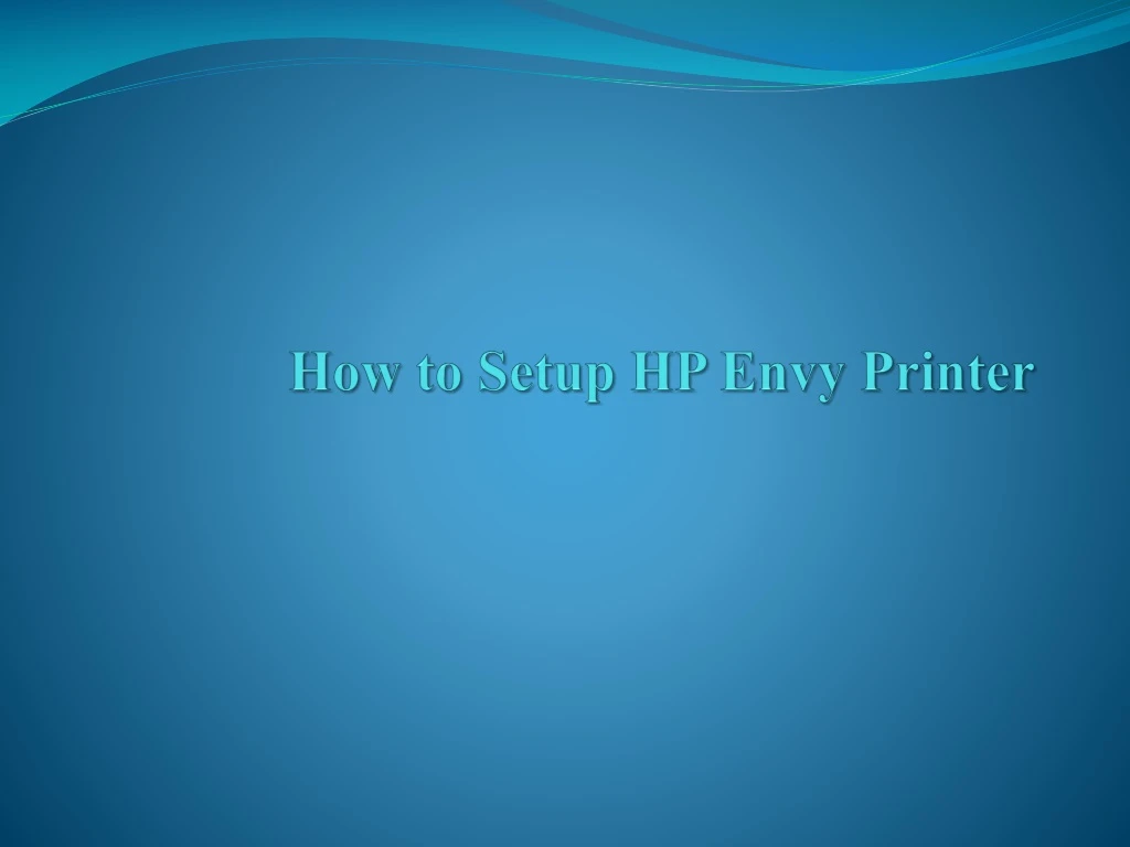 how to setup hp envy printer