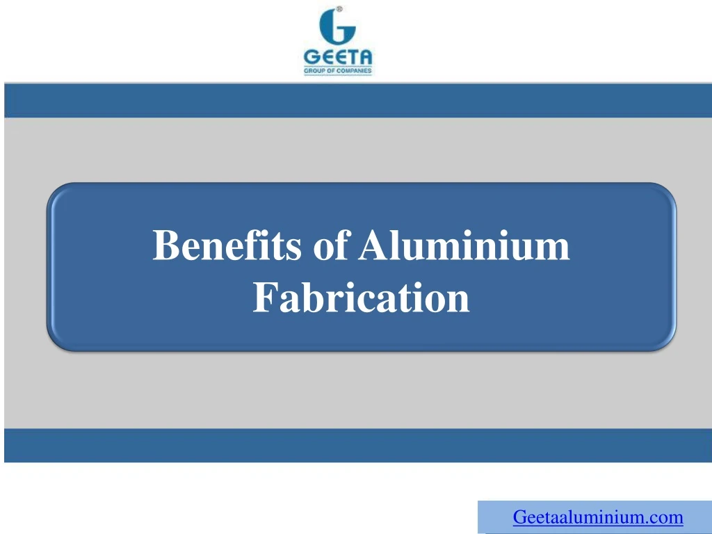benefits of aluminium fabrication