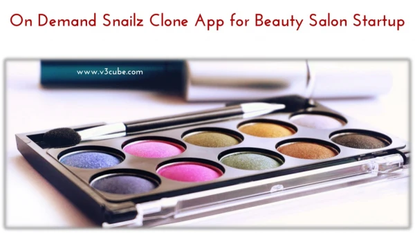 On-Demand snailz clone app