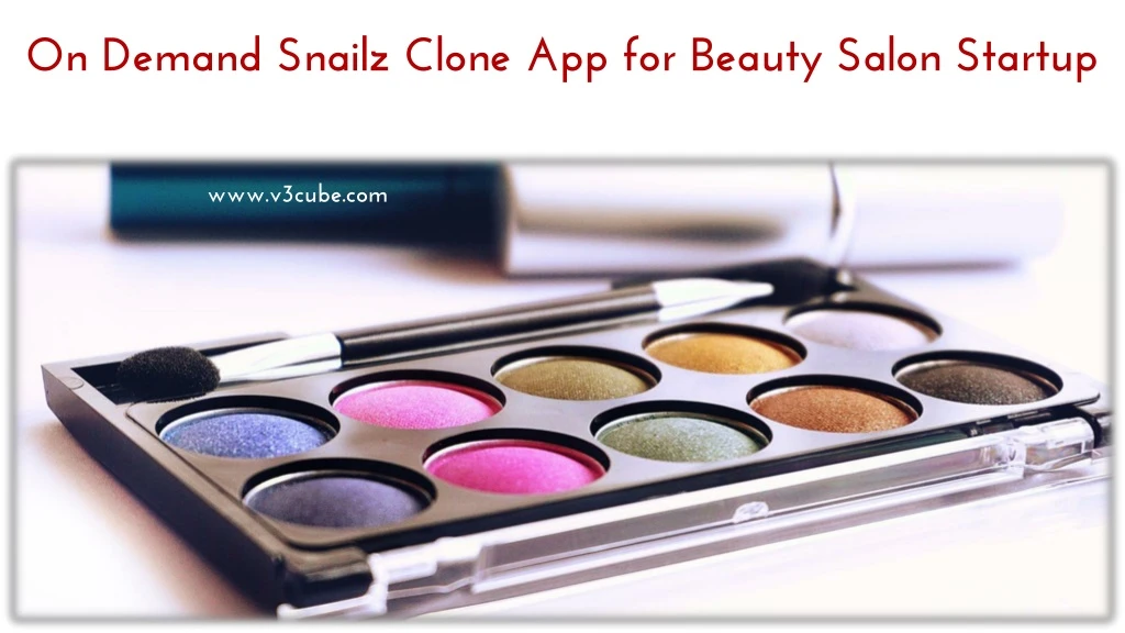 on demand snailz clone app for beauty salon