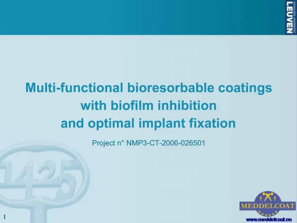 Multi-functional bioresorbable coatings with biofilm inhibition and optimal implant fixation