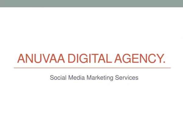 Social Media Marketing Services at Anuvaa