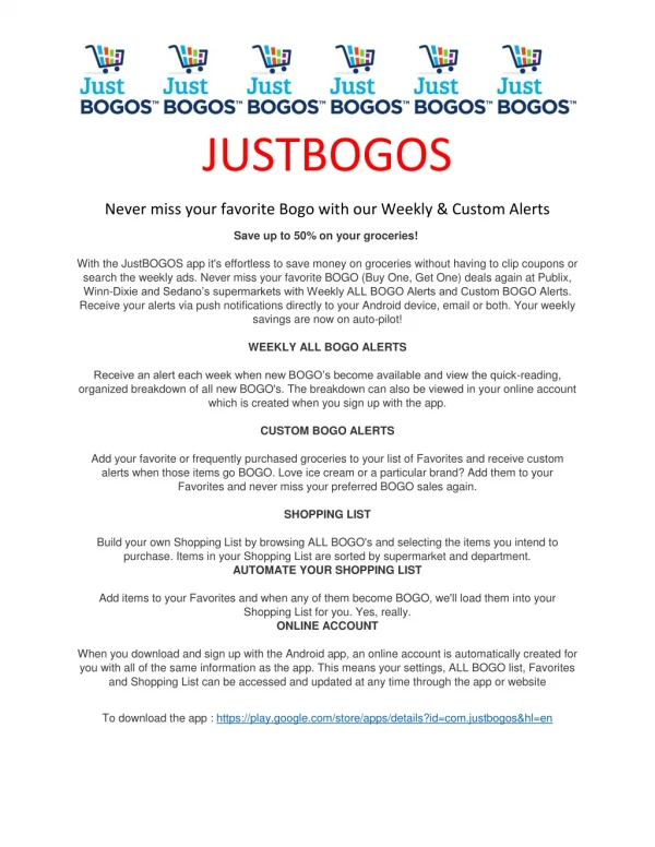 With the JustBOGOS app it's effortless to save money on groceries without having to clip coupons or search the weekly ad