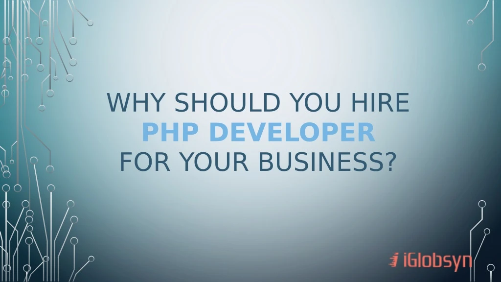 why should you hire php developer for your