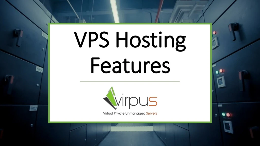 vps hosting features