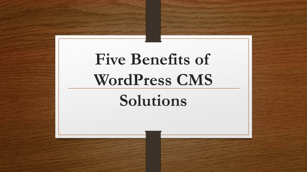 five benefits of wordpress cms solutions