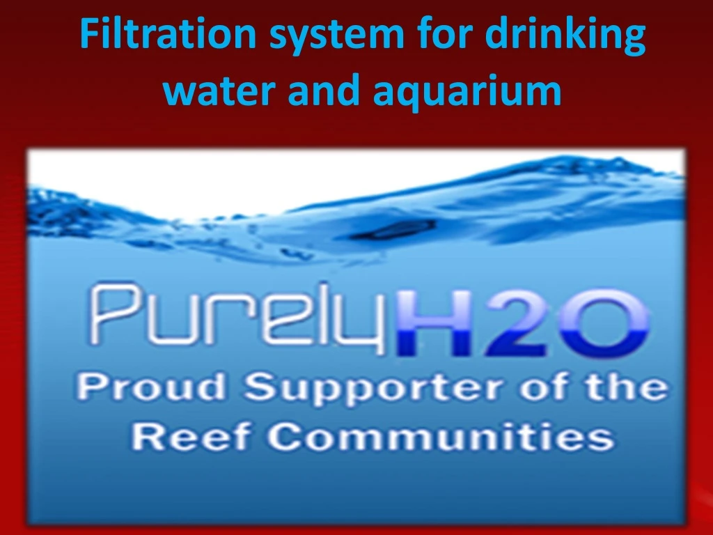 f iltration system for drinking water and aquarium