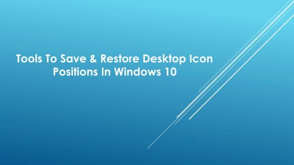 Tools To Save & Restore Desktop Icon Positions In Windows 10