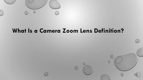 what is a camera zoom lens definitons ?