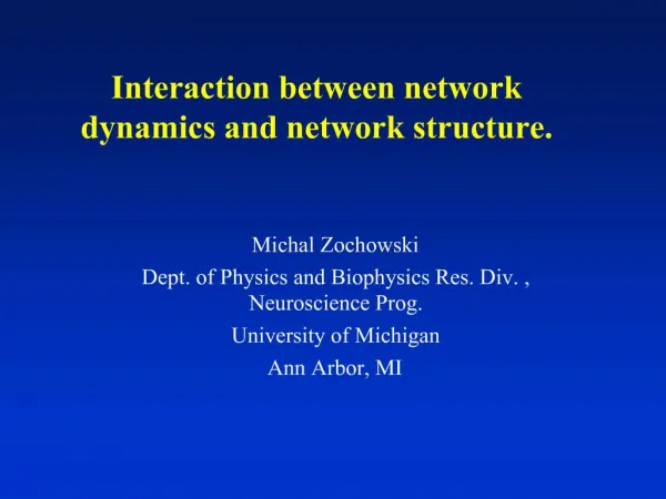 Interaction between network dynamics and network structure.