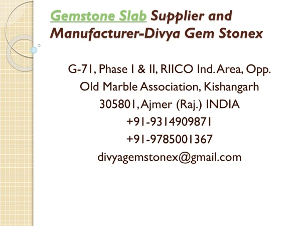Gemstone Slab Supplier and Manufacturer-Divya Gem Stonex