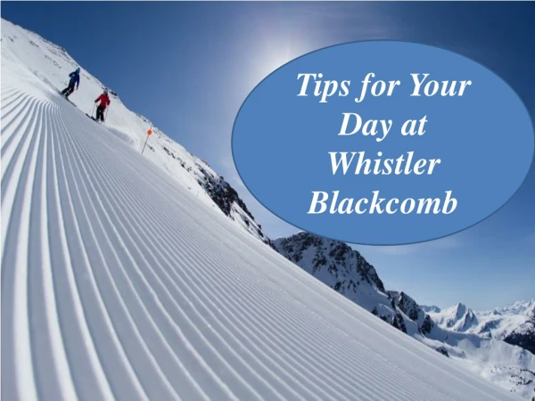 Tips for Your Day at Whistler Blackcomb