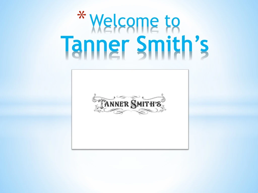 welcome to tanner smith s