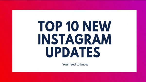 Top 10 Instagram update