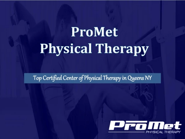 Center of Physical Therapy in Queens NY - ProMet