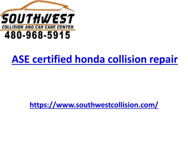 ASE certified honda collision repair