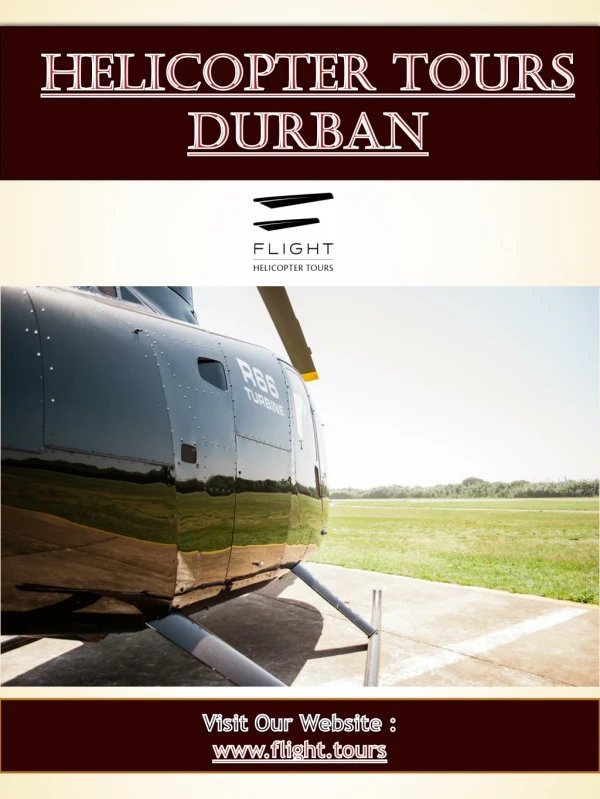 Helicopter Tours Durban | Call - 27729976907 | www.flight.tours