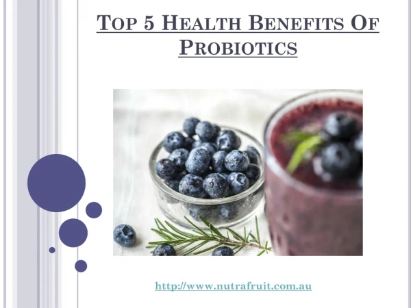 Top 5 Health Benefits Of Probiotics