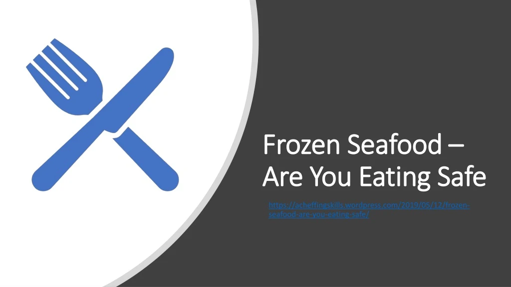 frozen seafood are you eating safe
