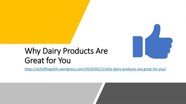 Why Dairy Products Are Great for You