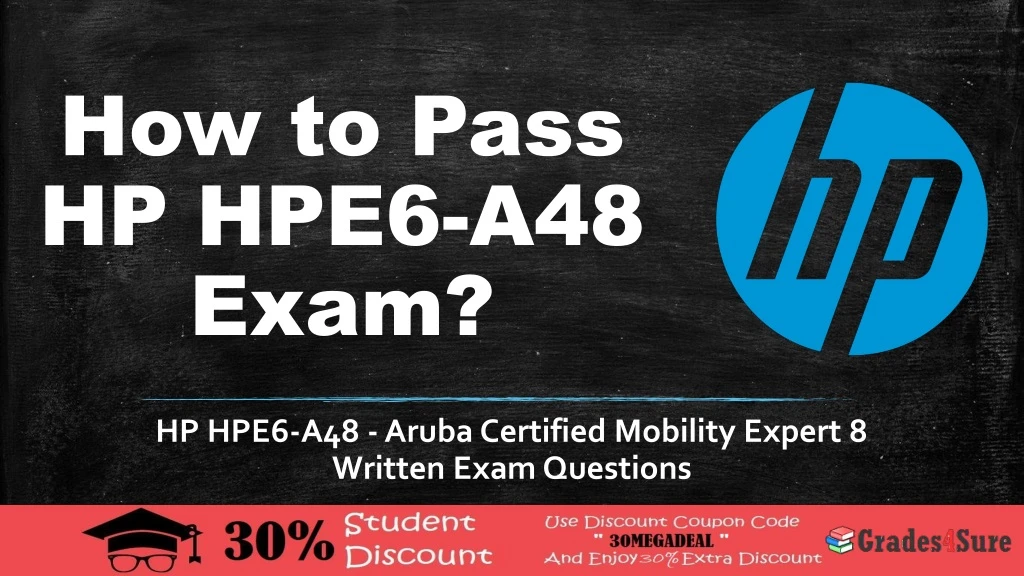 how to pass hp hpe6 a48 exam