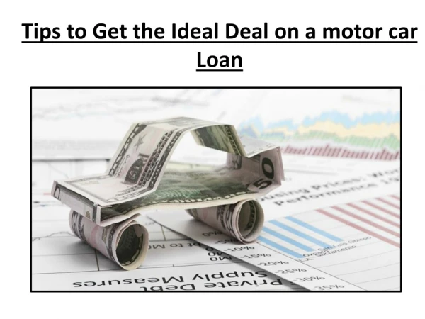 Tips to Get the Ideal Deal on a motor car Loan