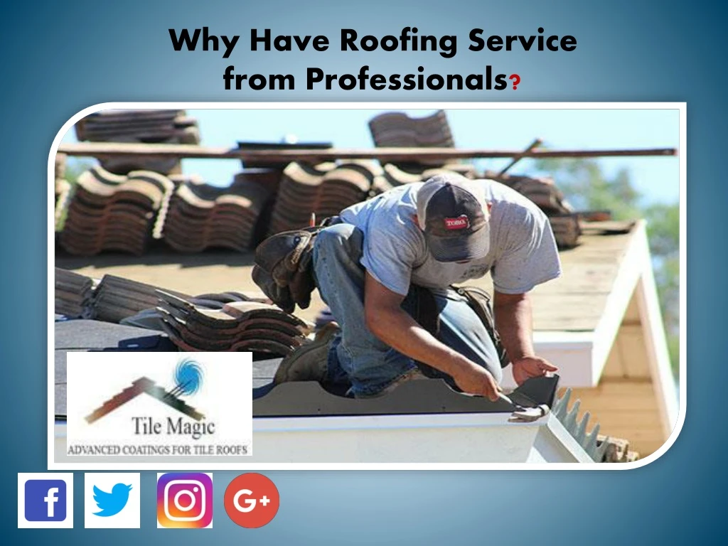 why have roofing service from professionals