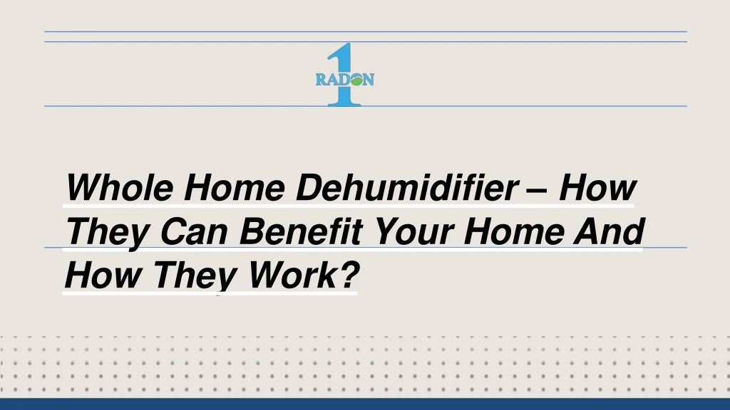 whole home dehumidifier how they can benefit your