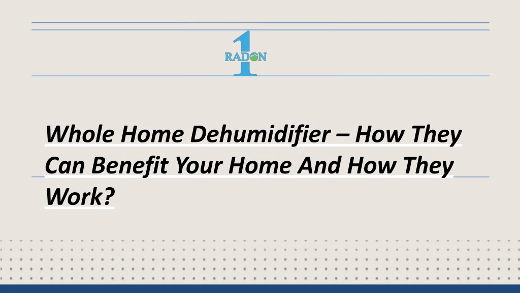 whole home dehumidifier how they can benefit your